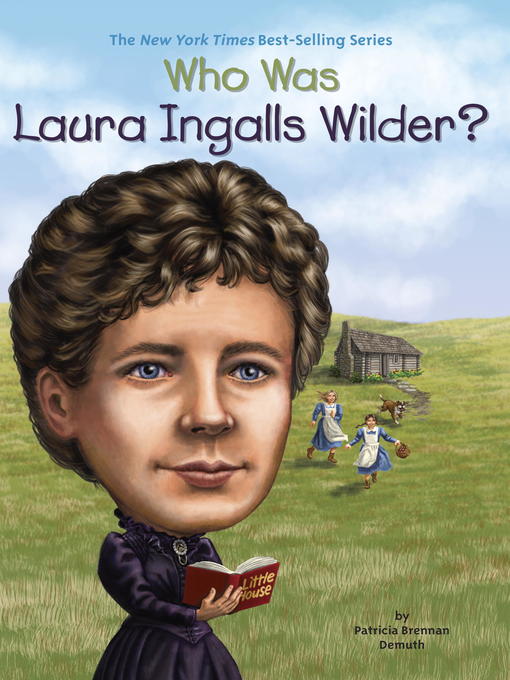 Title details for Who Was Laura Ingalls Wilder? by Patricia Brennan Demuth - Available